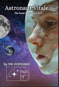 Cover: Astronaut Vitale the Great Experiment Part 1 - Lightbyte LLC