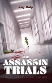 Enlarge image Cover: The Assassin Trials - Amy Kulp