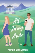Cover: All Joking Aside - Piper Sheldon