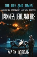 Cover: The Life and Times of Gunnery Sergeant Jackson Mason - Mark Jordan Publishing