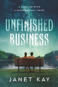 Enlarge image Cover: Unfinished Business - Novels by Janet Kay