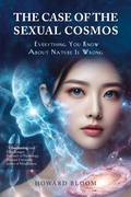 Cover: The Case of the Sexual Cosmos - World Philosophy & Religion Press