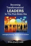 Cover: Becoming Transformational Leaders In The Post-Biden Era - Richer Press