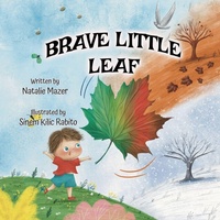 Enlarge image Cover: Brave Little Leaf - Wonder & Whimsy LLC