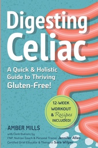 Enlarge image Cover: Digesting Celiac - Ollie Kind: Be Kind, Do Kind