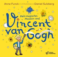 Abbildung von: Mein magisches Museum und Vincent van Gogh - Leman Publishing Claudia Frankl
