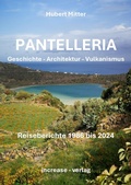 Cover: PANTELLERIA - Geschichte, Architektur, Vulkanismus - increase - verlag