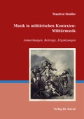 Cover: Musik in milit&auml;rischen Kontexten: Milit&auml;rmusik - Kovac, Dr. Verlag