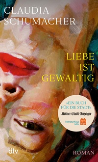 Abbildung von: Liebe ist gewaltig - dtv