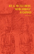 Abbildung von: Der 16. Mai 1933 und die Aktion Turnhalle in Schupbach - tredition