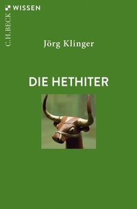 Abbildung von: Die Hethiter - C.H.BECK