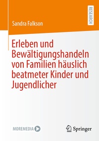 Abbildung von: Erleben und Bewältigungshandeln von Familien häuslich beatmeter Kinder und Jugendlicher - Springer