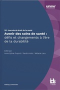 Cover: Avenir des soins de sant&eacute;: d&eacute;fis et changements &agrave; l'&egrave;re de la durabilit&eacute; - Helbing & Lichtenhahn