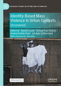 Abbildung von: Identity-Based Mass Violence in Urban Contexts - Palgrave Macmillan