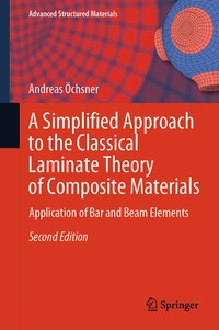 Enlarge image Cover: A Simplified Approach to the Classical Laminate Theory of Composite Materials - Springer