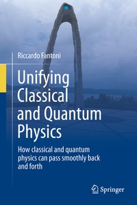 Abbildung von: Unifying Classical and Quantum Physics - Springer