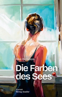 Abbildung von: Die Farben des Sees - Stadler Konstanz