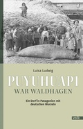 Bild: Puyuhuapi war Waldhagen - Volk Verlag