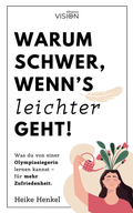 Cover: Warum schwer, wenn&acute;s leichter geht! - Minerva Verlag