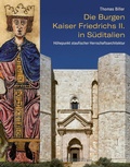 Cover: Die Burgen Kaiser Friedrichs II. in S&uuml;ditalien - Fr&ouml;lich & Kaufmann