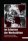 Cover: Im Schatten der Werkst&auml;tten - echomedia buchverlag