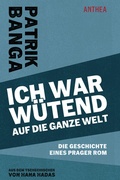 Cover: Ich war w&uuml;tend auf die ganze Welt - Anthea Verlag
