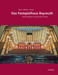 Abbildung von: Das Festspielhaus Bayreuth - ConBrio