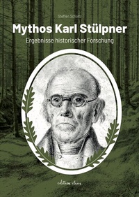 Abbildung von: Mythos Karl Stülpner - Claus Verlag GmbH