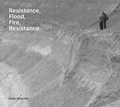 Cover: Beate G&uuml;tschow: Resistance, Flood, Fire, Resistance. - Spector Books