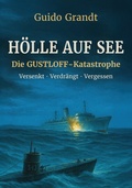 Cover: H&ouml;lle auf See - Die Deutschen Konservativen e.V.
