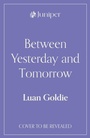 Cover: Between Yesterday and Tomorrow - Juniper