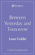 Cover: Between Yesterday and Tomorrow - Juniper