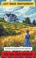 Cover: Der Weg nach Avonlea - Neu &uuml;bersetzt Verlag