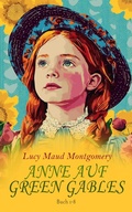 Cover: Anne auf Green Gables-Reihe: Buch 1-8 - e-artnow