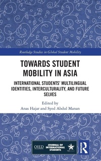 Enlarge image Cover: Towards Student Mobility in Asia - Routledge
