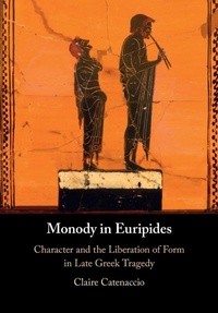 Abbildung von: Monody in Euripides - Cambridge University Press