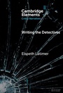 Cover: Writing the Detectives - Cambridge University Press