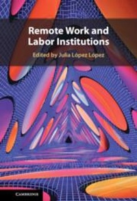 Abbildung von: Remote Work and Labor Institutions - Cambridge University Press