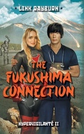 Cover: The Fukushima Connection - FriesenPress