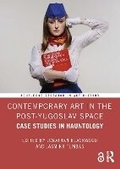 Cover: Contemporary Art in the Post-Yugoslav Space - Routledge