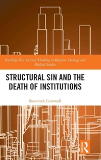 Enlarge image Cover: Structural Sin and the Death of Institutions - Routledge