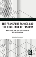 Cover: The Frankfurt School and the Challenge of Fascism - Routledge
