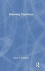 Cover: Runaway Capitalism - Routledge