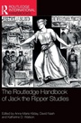 Cover: The Routledge Handbook of Jack the Ripper Studies - Routledge