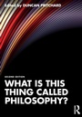 Cover: What is this thing called Philosophy? - Routledge