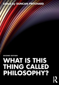 Enlarge image Cover: What is this thing called Philosophy? - Routledge