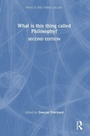 Cover: What is this thing called Philosophy? - Routledge