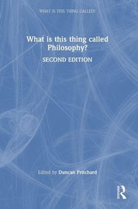 Enlarge image Cover: What is this thing called Philosophy? - Routledge