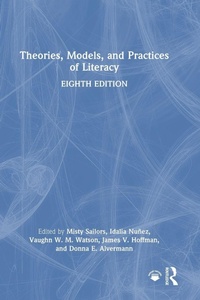 Enlarge image Cover: Theories, Models, and Practices of Literacy - Routledge