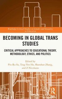 Enlarge image Cover: Becoming in Global Trans Studies - Routledge